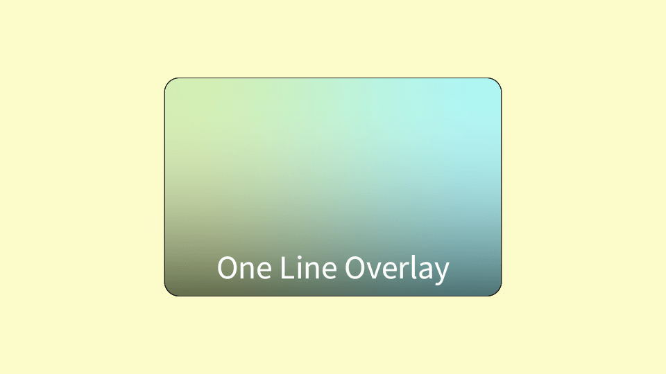 overlay with one line of css